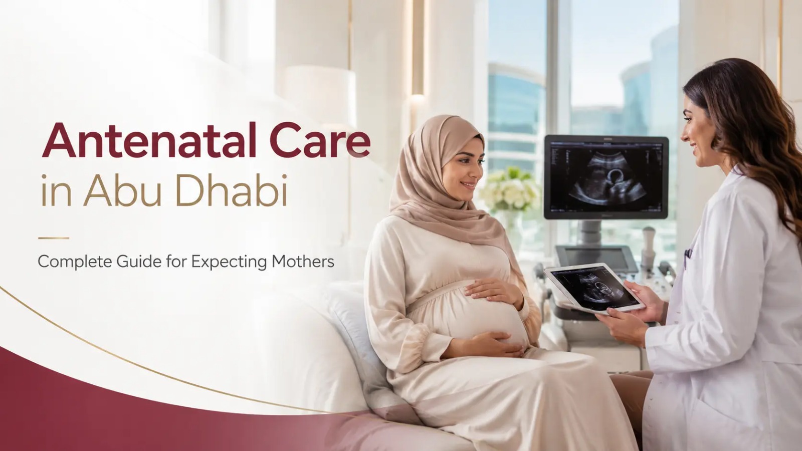 Antenatal Care in Abu Dhabi: Complete Guide for Expecting Mothers